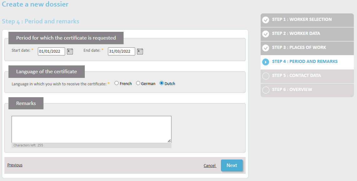 Requesting employment in multiple countries - Step 4 Screen in which you enter the start and end dates of the employment in multiple countries. There is also the choice of language (French, Dutch, German) and a field for extra information.